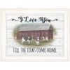 I Love You till the Cows Come Home 1 White Framed Print Wall Art