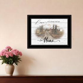 Love Will Always Lead You Home Farmhouse Black Framed Print Wall Art