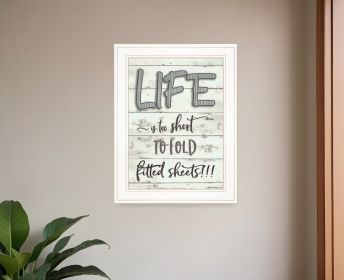 Life is too Short 1 White Framed Print Wall Art