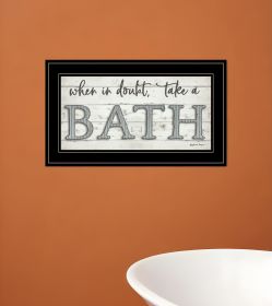 When in Doubt Take a Bath 3 Black Framed Print Bathroom Wall Art