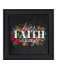 Have Faith 3 Black Framed Print Wall Art