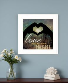 Love with all Your Heart 3 White Framed Print Wall Art