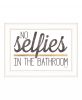 No Selfies in the Bathroom 5 White Framed Print Bathroom Wall Art