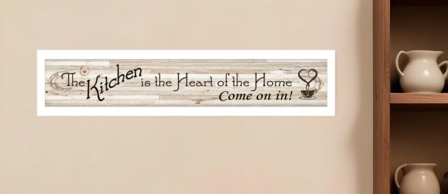 Kitchen Is The Heart of The Home White Framed Print Kitchen Wall Art