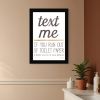 Text Me if You Run Out of Toilet Paper 1 Black Framed Print Wall Art