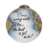 Globe Come Away with Me Hand Painted Mouth Blown Glass Ornament